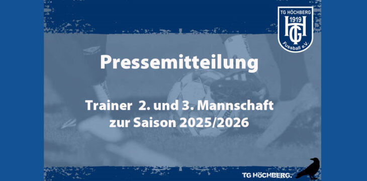 Pressemitteilung – Trainerbekanntgabe 2. und 3. Mannschaft